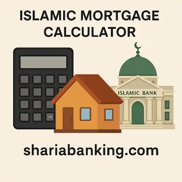 ISLAMIC MORTGAGE CALCULATOR (MONTHLY PAYMENT)